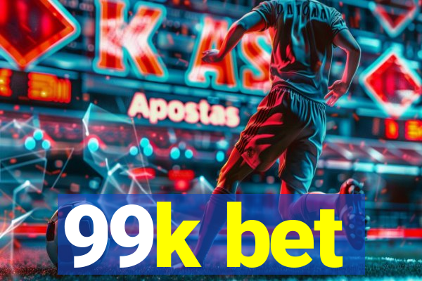 99k bet